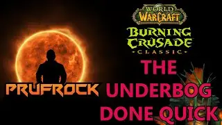 Руководство по обычному и героическому режиму Underbog: TBC Dungeon Guides Ready Quick