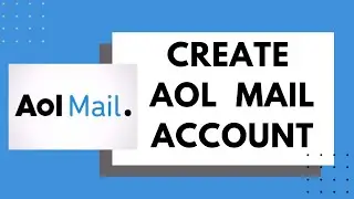 How to Create AOL Mail Account? Sign Up / Register AOL Mail Account 2020 | Register AOL Mail Account