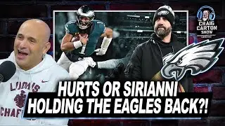 THE REAL PROBLEM IN PHILLY: Jalen Hurts or Nick Sirianni? | The Craig Carton Show