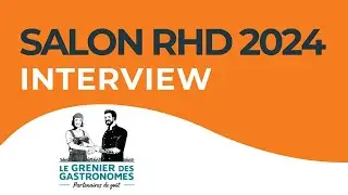 ITW Salon RHD 2024 - Grenier des Gastronomes