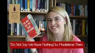 'Do Not Say We Have Nothing' by Madeleine Thien | Book Review