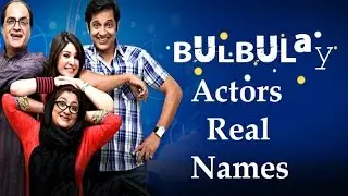 Bulbulay Actors Real Names
