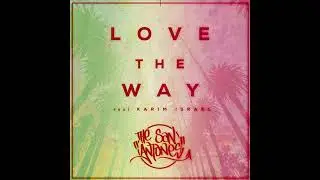 The San Antones - Love The Way