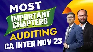 Most Important Chapters CA Inter Auditing | How to Prepare CA Inter Auditing Sep 2024 | ICAI Exams