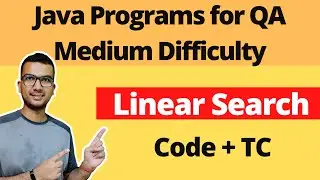 Linear Search - Java programs for QA | Searching and Sorting