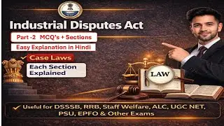 📚Industrial Dispute Act 1947 Part 2 | MCQ +Sections |RRB  Staff welfare , DSSSB, Inspecting Officer,