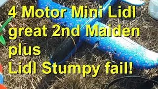 Drone Motor 4 Engine Lidl Mini Chuck Glider 2nd Test flight. PLUS Lidl Stumpy Test flight 2.