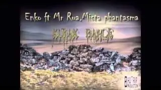 Enko - Kurak Bah&ccedil;e ( Feat.Mista Phantasma,Mr. Rua )