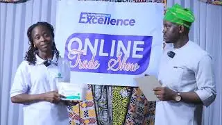 Nigerian Brands Showcase Their Products | Entrepreneur Excellence Online Trade Show