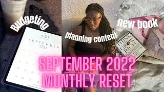 SEPTEMBER 2022 MONTHLY RESET| reset routine+budgeting+planning content+skincare+goals