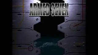 Armed Seven - Playthrough on Normal Difficulty. No commentary