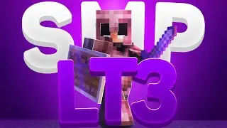 LT3 | Minecraft SMP Montage