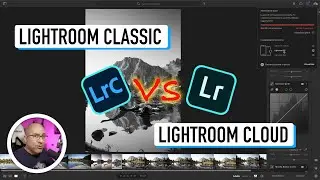 Lightroom Classic Vs. Lightroom CC. Differenze al volo tra le due soluzioni
