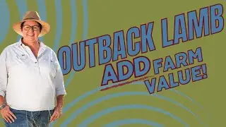 Boost Your Farm's Income with These Value-Adding Tips from Outback Lamb's Fiona Aveyard