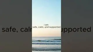 I am safe and calm &bull; Daily Affirmation