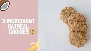 3 Ingredient Oatmeal Cookies Recipe | Sugar free Cookie | Baby Led Weaning