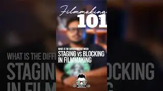 Staging vs Blocking in Filmmaking &ndash; What&rsquo;s the Difference? | Shorts