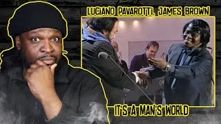 Legendary! Luciano Pavarotti, James Brown - It's A Man's World REACTION/REVIEW