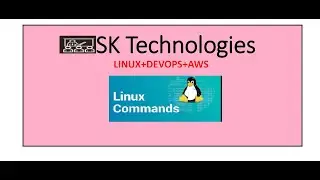 SK-Technologies ! Linux Class-02- Basic Commands