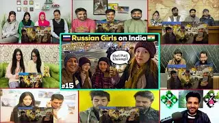 Pak Reacts to What Russian Girls Thinks About India & Indians? 🇮🇳 🇷🇺 || REACTION MASHUP