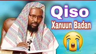 2 Qiso O xanun badan~  laba nin oo ku dhintay Khaatimo xumo 😭 Maxa sabab u ahaa ~Sheikh abukar