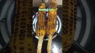 Roasted Corn 🌽 #corn #roastedcorn #viralshorts #trending