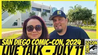 Захватывающие обновления и профессиональные советы для San Diego Comic-con (SDCC) &mdash; часть 5 &mdash; 11 июля 2024 г.!