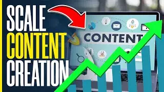 How To Scale Content Creation | Easy Tutorial (2024)
