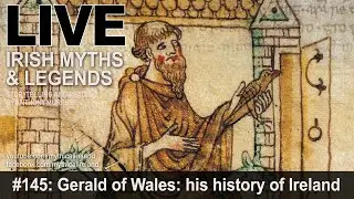 Live Irish Myths episode #145: Giraldus Cambrensis