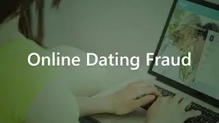 Fraud Tips - Online Dating Fraud