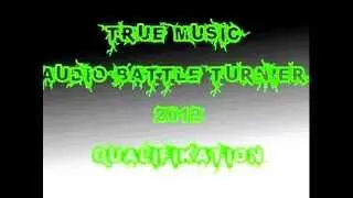Dr.No87 - Qualifikation TrueMusic Audio Battle Turnier 2012