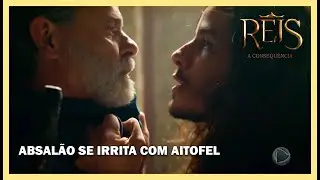 Absalão se irrita com Aitofel: 