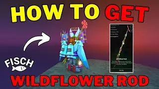 How To Get Wildflower Rod in Fisch | Wildflower Rod Location | Roblox