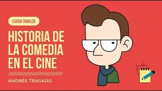 HISTORIA DE LA COMEDIA EN EL CINE, CON ANDR&Eacute;S TRASADO