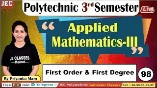 #98 UPBTE Third Semester Applied Mathematics-III | First Order & First Degree By Priyanka Mam JEC