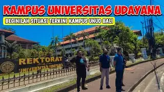 Situasi Kampus Universitas Udayana Bali Saat Ini, Bali Hari Ini