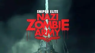 Sniper Elite Zombie 1 / Зомби нацисты / куча хедшотов и бесячие камикадзе!