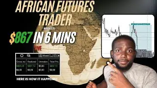 My 6 Minute Futures Trade Explained &mdash; $867 Profit | African Futures Trader | Season 3 ep 6