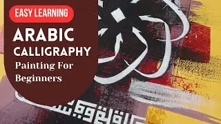 Easy Islamic Calligraphy Painting Tutorial For Beginners | Thuluth Script