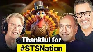 Giving Thanks: A Thanksgiving Special with STS Nation & the Team
