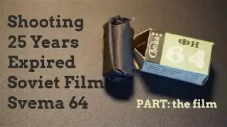 Shooting a 25 years expired soviet film : the SVEMA 64 - Part 1