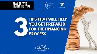 3 TIPS THAT WILL HELP YOU GET PREPARED FOR THE FINANCING PROCESS
