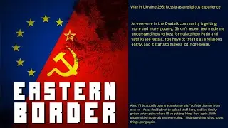 War in Ukraine 298: Russia as a religious experience