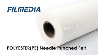 FILMEDIA POLYESTER(PE) Needle Punched Felt