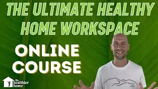 Learn Building Biology - Online Course (robust EMF reduction protocols & much more!)