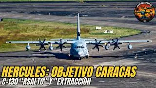 C-130 HERCULES: EL PODER DETRÁS DE LA CAÍDA DE MADURO