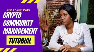 How To Become A Crypto Community Manager 2022 | Community management  Tips | Beginners Guide