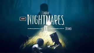 Little Nightmares 2 Demo 👻 8K 👻  Walkthrough Gameplay No Commentary