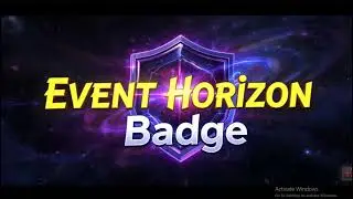 How to Get Event Horizon Badge in Secret Universe