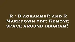 R : DiagrammeR and R Markdown pdf: Remove space around diagram?
